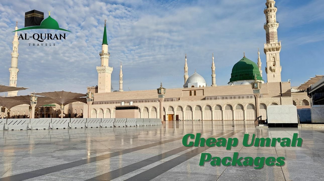 Cheap Umrah Packages With Al Quran Travels