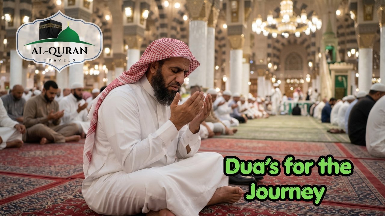 Dua’s for the journey With Al Quran Travels