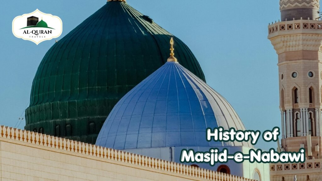 History of Masjid-e-Nabawi With Al Quran Travels