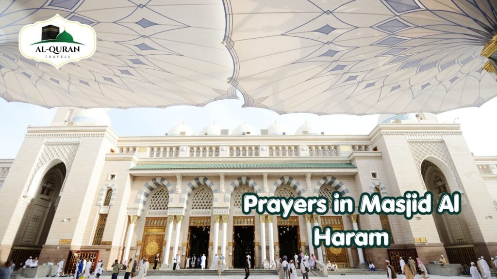 Prayers in Masjid Al Haram with Al Quran Travels